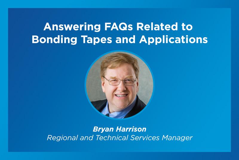 Answering FAQs related to bonding tapes and applications graphic